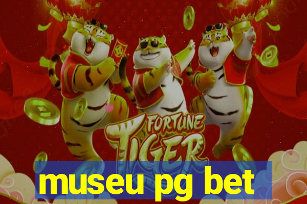 museu pg bet